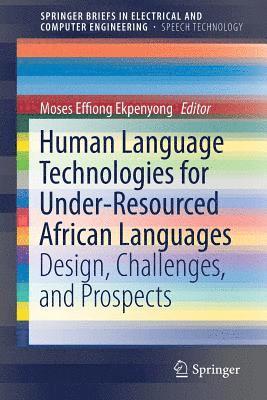 Human Language Technologies for Under-Resourced African Languages 1