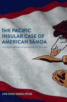 bokomslag The Pacific Insular Case of American Smoa