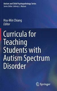 bokomslag Curricula for Teaching Students with Autism Spectrum Disorder