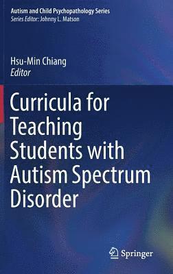 bokomslag Curricula for Teaching Students with Autism Spectrum Disorder