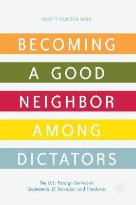 bokomslag Becoming a Good Neighbor among Dictators
