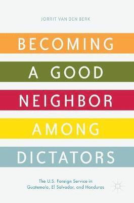 bokomslag Becoming a Good Neighbor among Dictators