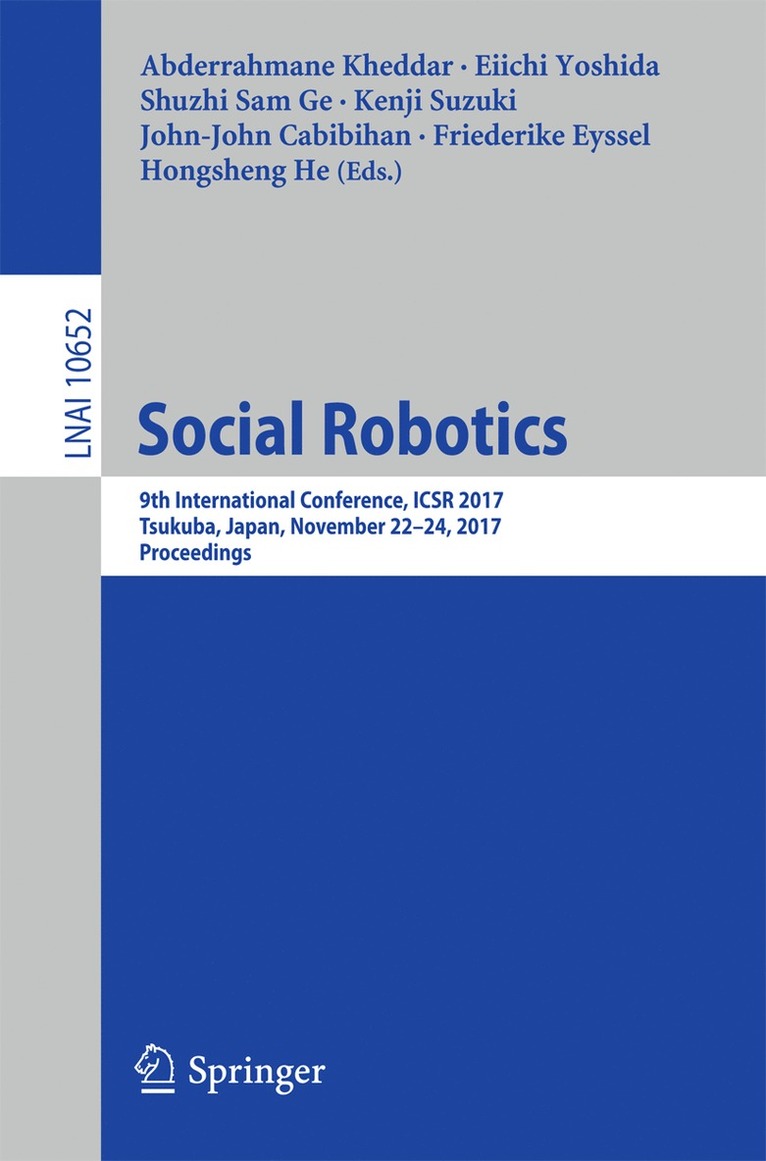 Abderrahmane Kheddar, Eiichi Yoshida, Shuzhi Sam Ge, Kenji Suzuki, John-John Cabibihan, Friederike Eyssel, Hongsheng He - Social Robotics, Häftad