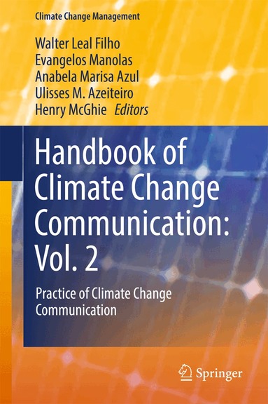 Walter Leal Filho, Evangelos Manolas, Anabela Marisa Azul, Ulisses M. Azeiteiro, Henry McGhie - Handbook of Climate Change Communication: Vol. 2, Inbunden