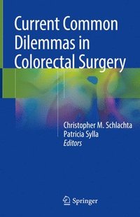 bokomslag Current Common Dilemmas in Colorectal Surgery