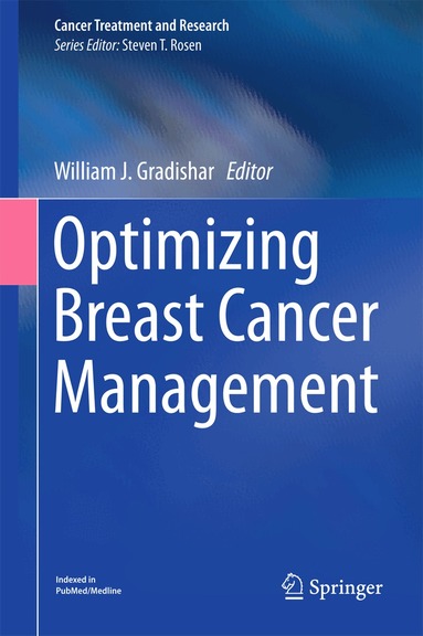 William J. Gradishar - Optimizing Breast Cancer Management, Inbunden