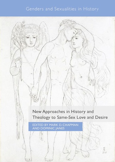 bokomslag New Approaches in History and Theology to Same-Sex Love and Desire