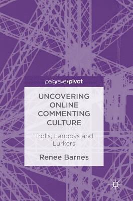 Uncovering Online Commenting Culture 1