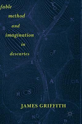 bokomslag Fable, Method, and Imagination in Descartes