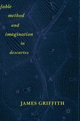 bokomslag Fable, Method, and Imagination in Descartes
