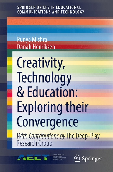 bokomslag Creativity, Technology & Education: Exploring their Convergence