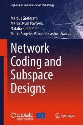 Network Coding and Subspace Designs 1