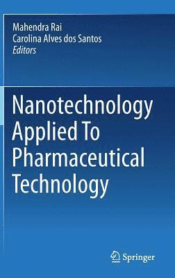 Nanotechnology Applied To Pharmaceutical Technology 1