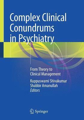 Complex Clinical Conundrums in Psychiatry 1