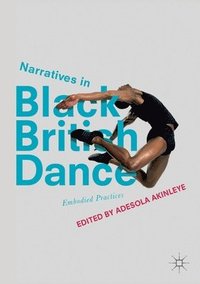 bokomslag Narratives in Black British Dance