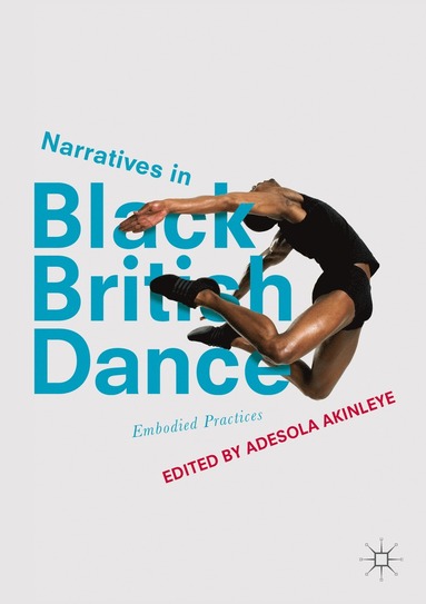 bokomslag Narratives in Black British Dance