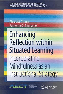 Enhancing Reflection within Situated Learning 1