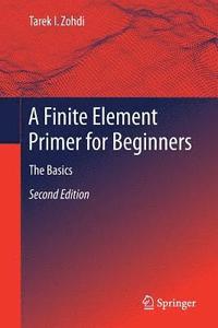 bokomslag A Finite Element Primer for Beginners