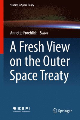 bokomslag Fresh View on the Outer Space Treaty