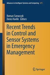 bokomslag Recent Trends in Control and Sensor Systems in Emergency Management