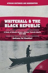 bokomslag Whitehall and the Black Republic