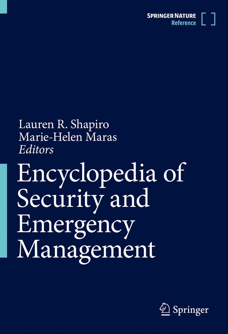 Lauren R. Shapiro, Marie-Helen Maras - Encyclopedia of Security and Emergency Management, Inbunden