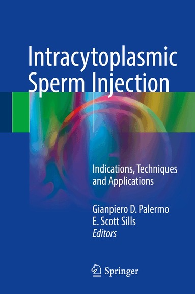 Gianpiero D. Palermo, E. Scott Sills - Intracytoplasmic Sperm Injection, Inbunden