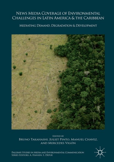Bruno Takahashi, Juliet Pinto, Manuel Chavez, Mercedes Vigón - News Media Coverage of Environmental Challenges in Latin America and the Caribbean, Inbunden