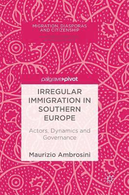 bokomslag Irregular Immigration in Southern Europe