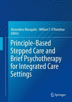 bokomslag Principle-Based Stepped Care and Brief Psychotherapy for Integrated Care Settings