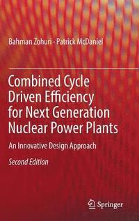 bokomslag Combined Cycle Driven Efficiency for Next Generation Nuclear Power Plants