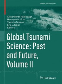 bokomslag Global Tsunami Science: Past and Future. Volume II