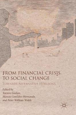 From Financial Crisis to Social Change 1
