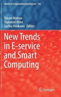 bokomslag New Trends in E-service and Smart Computing