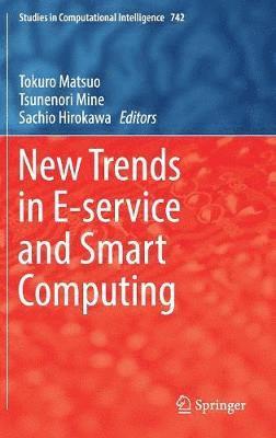 New Trends in E-service and Smart Computing 1