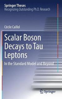 bokomslag Scalar Boson Decays to Tau Leptons