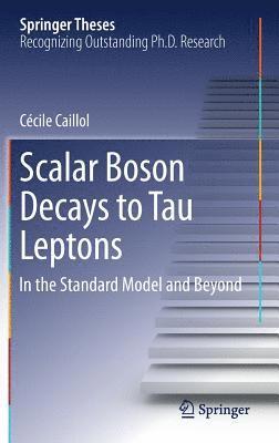 Scalar Boson Decays to Tau Leptons 1