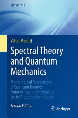 Spectral Theory and Quantum Mechanics 1
