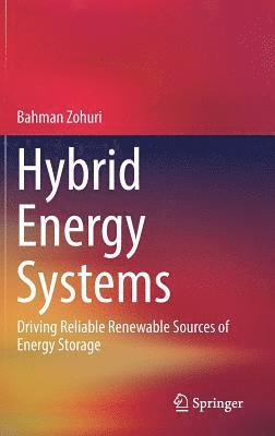 Bahman Zohuri - Hybrid Energy Systems, Inbunden