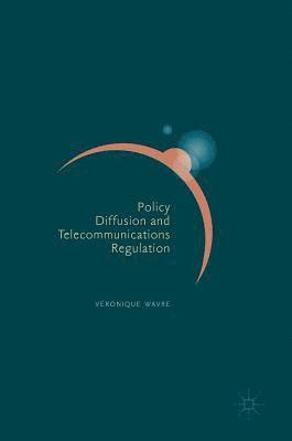 bokomslag Policy Diffusion and Telecommunications Regulation