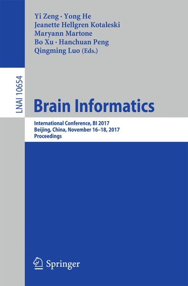 Yi Zeng, Yong He, Jeanette Hellgren Kotaleski, Maryann Martone, Bo Xu, Hanchuan Peng, Qingming Luo - Brain Informatics, Häftad