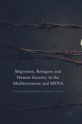 Migration, Refugees and Human Security in the Mediterranean and MENA