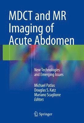 MDCT and MR Imaging of Acute Abdomen 1