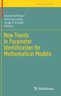 New Trends in Parameter Identification for Mathematical Models 1