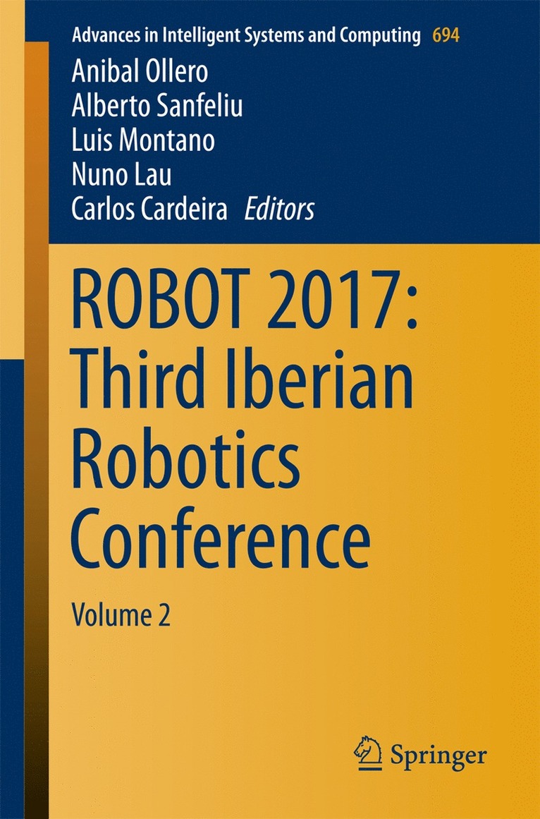 Anibal Ollero, Alberto Sanfeliu, Luis Montano, Nuno Lau, Carlos Cardeira - ROBOT 2017: Third Iberian Robotics Conference, Häftad