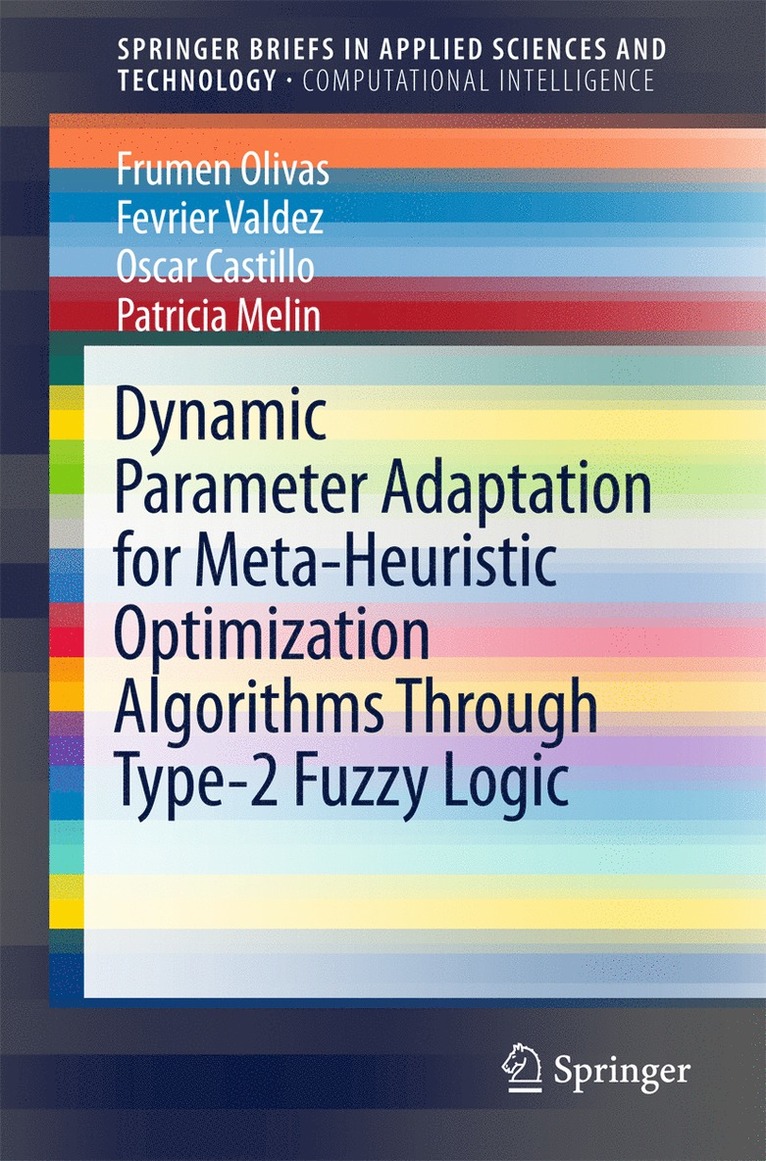 Dynamic Parameter Adaptation for Meta-Heuristic Optimization Algorithms Through Type-2 Fuzzy Logic 1