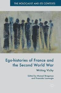 bokomslag Ego-histories of France and the Second World War