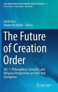 bokomslag The Future of Creation Order