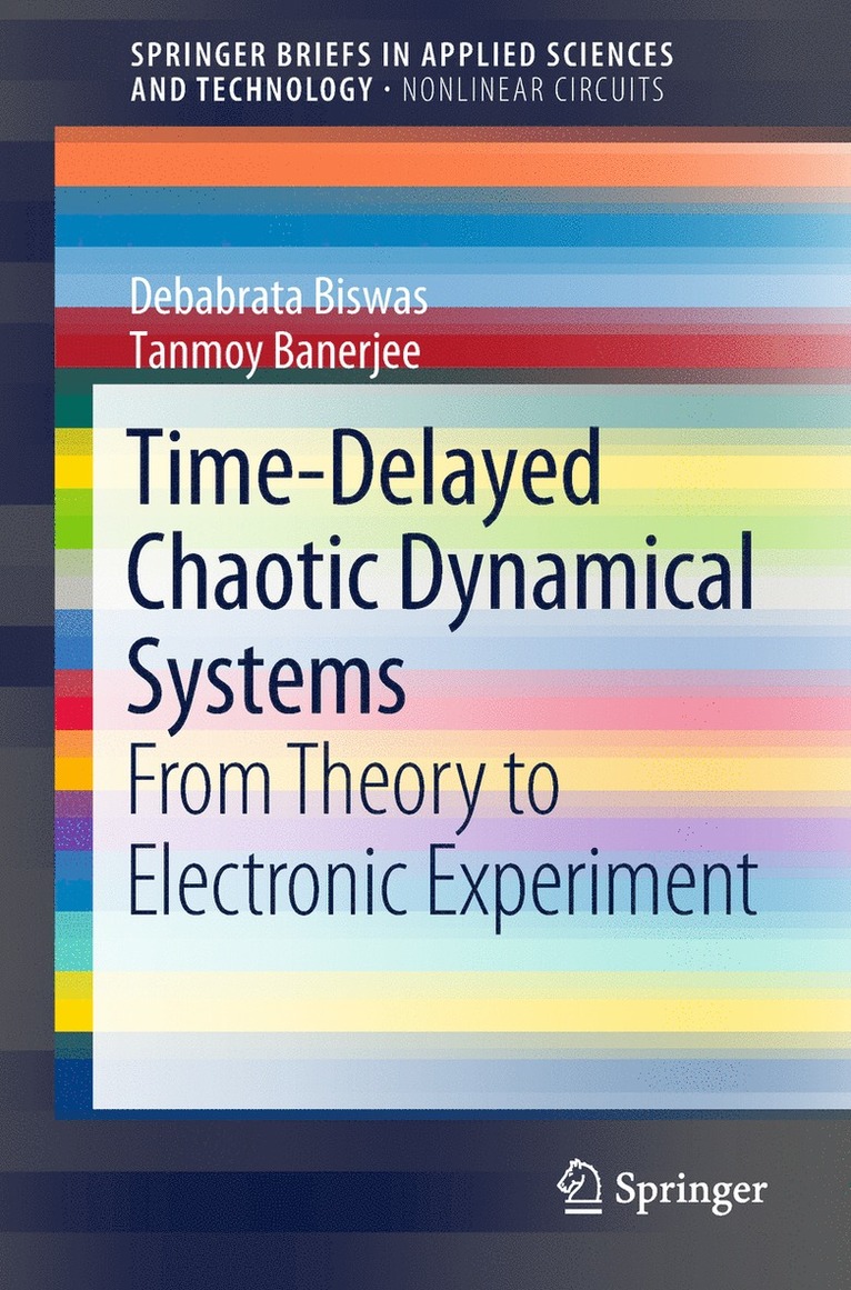 Tanmoy Banerjee, Debabrata Biswas - Time-Delayed Chaotic Dynamical Systems, Häftad