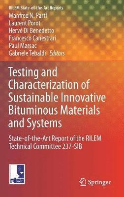 bokomslag Testing and Characterization of Sustainable Innovative Bituminous Materials and Systems